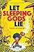 Let Sleeping Gods Lie by Thiago de Moraes