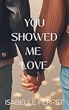 Book cover for You Showed Me Love