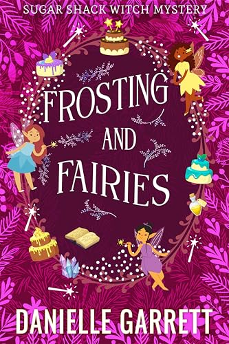 Frosting and Fairie (Sugar Shack Witch Mysteries #4)