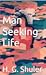 Man Seeking Life