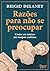 Razões para não se preocupar: Como ser estoico em tempos caóticos (Portuguese Edition)