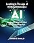 Leading In The Age Of Artificial Intelligence by Kenneth Strong