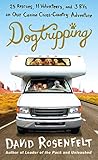 Book cover for Dogtripping: 25 Rescues, 11 Volunteers, and 3 RVs on Our Canine Cross-Country Adventure