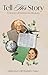 Tell Her Story: A History o...