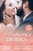 Princess Brides: Enemies To Lovers: Marrying Her Royal Enemy (Kingdoms & Crowns) / His Drakon Runaway Bride / In the Sheikh's Service