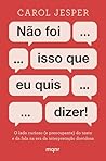 Não foi isso que ...