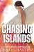 Chasing Islands by Nikki Chartier Chasing Islands by Nikki Chartier