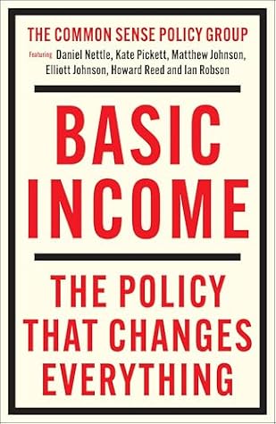 Cover of Basic Income: The Policy That Changes Everything