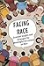 Facing Race: Essential Insi...