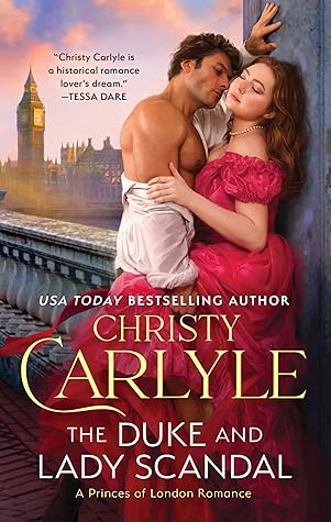 The Duke and Lady Scandal (Princes of London, #1)