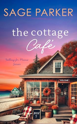 The Cottage Café (Book 5 Falling for Maine Series)