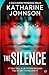 The Silence: A totally grip...