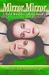 Mirror Mirror: Two Bodies, One Soul (ePub) Mirror Mirror: Two Bodies, One Soul (ePub)