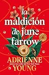 La maldición de June Farrow by Adrienne Young