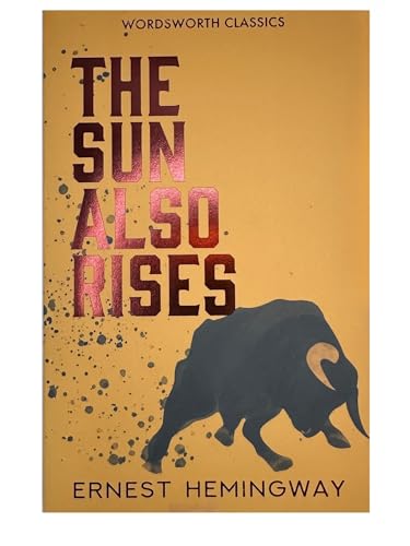 The Sun Also Rises by Ernest Hemingway