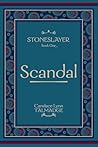 Stoneslayer: Book One Scandal