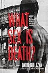 What Sex Is Death? by Dario Bellezza