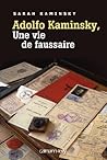 Adolfo Kaminsky, une vie de faussaire (Biographies, Autobiographies) (French Edition)