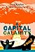 A Capital Calamity by Fred   Kaplan