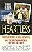 Heartless: The True Story o...