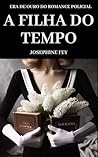 A Filha do Tempo:...