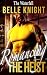 Romancing The Heist: The Wa...