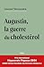 Augustin, la guerre du chol...