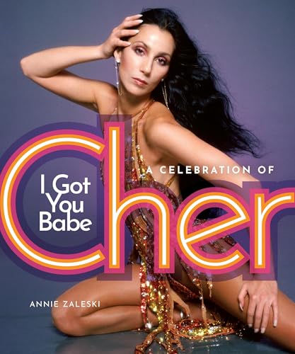 I Got You Babe: A Celebration of Cher (Hardcover)