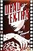 Dead Extra: A Novel
