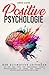 Positive Psychologie: Der u...
