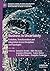 Business in Uncertainty: Evolution, Transformation and Adaptation Across Disciplines and Typologies (Palgrave Studies in Cross-disciplinary Business Research, ... with EuroMed Academy of Business)
