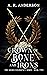 Crown of Bone and Irons (Th...