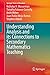 Understanding Analysis and its Connections to Secondary Mathe... by Nicholas H. Wasserman