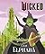 Wicked: I Am Elphaba