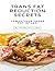 Trans Fat Reduction Secrets...