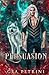 Persuasion (Shadow Academy #5)