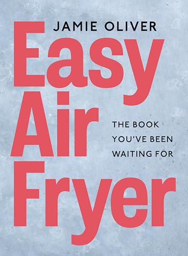 Easy Air Fryer: Big & Bold Delicious Food — Fast, Tasty, and Simple Air Fryer Meals for Every Occasion (Kindle Edition)