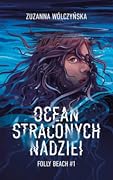 Ocean straconych nadziei (Folly Beach, #1)