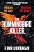 The Hummingbird Killer