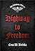 Highway to Freedom (The Infamous MC, #1)