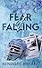 Fear of Falling (Falling, #1)