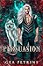 Persuasion (Shadow Academy #5)