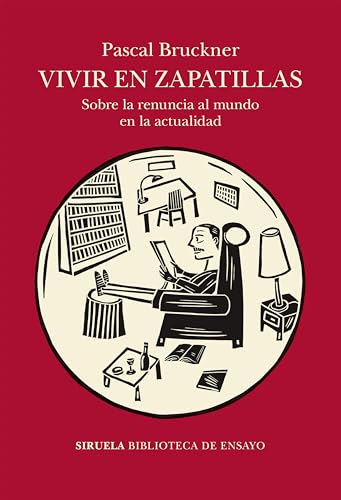 Vivir en zapatillas. Sobre la renuncia al mundo en la actualidad (Kindle Edition)