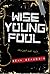 Wise Young Fool