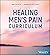 Healing Men's Pain Curricul...