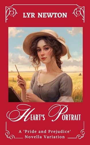 Heart’s Portrait: A 'Pride and Prejudice' Novella Variation (Kindle Edition)