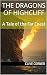 The Dragons of Highcliff: A...