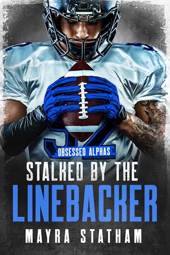Stalked by the Linebacker (Obsessed Alphas)