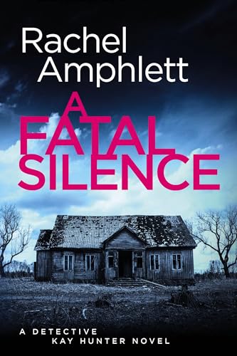 A Fatal Silence (Detective Kay Hunter #14)