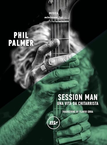 Session Man: Una vita da chitarrista (minimum fax musica) (Italian Edition)